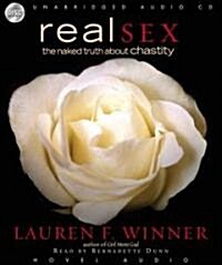 Real Sex: The Naked Truth about Chastity (Audio CD)