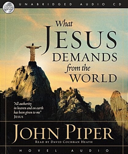 What Jesus Demands from the World (MP3 CD)