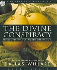 The Divine Conspiracy: Rediscovering Our Hidden Life in God (Audio CD)