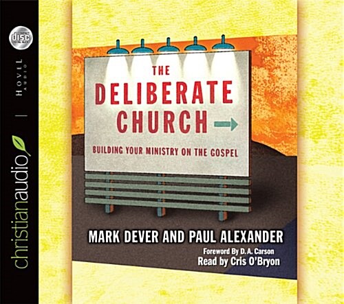 The Deliberate Church (Audio CD)