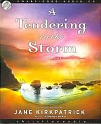A Tendering in the Storm (Audio CD)