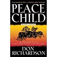 Peace Child: An Unforgettable Story of Primitive Jungle Treachery in the 20th Century (Audio CD)