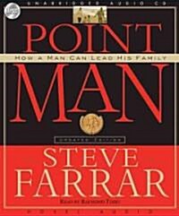 Point Man: How a Man Can Lead His Family (Audio CD, Updated)