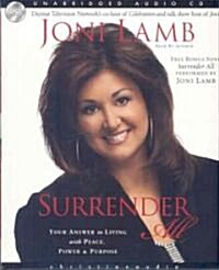 Surrender All: Your Answer to Living with Peace, Power, and Purpose (Audio CD)
