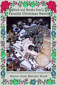 Hood Family Favorites Christmas Sweets (Paperback)