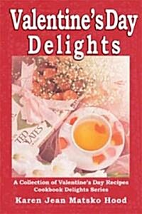 Valentine Delights Cookbook (Paperback)