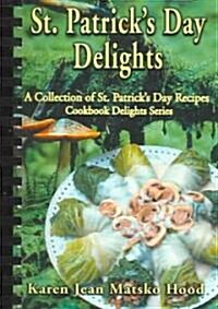 St. Patricks Day Delights Cookbook (Paperback, Spiral)