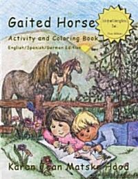 Gaited Horse Activity And Coloring Book (Paperback, Multilingual)