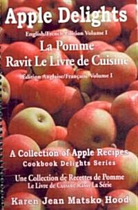 Apple Delights Cookbook (Paperback, Spiral, Bilingual)