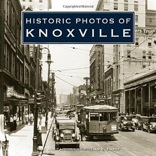 Historic Photos of Knoxville (Hardcover)
