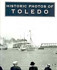Historic Photos of Toledo (Hardcover)