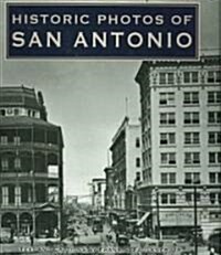 Historic Photos of San Antonio (Hardcover)