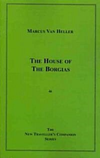 The House Of The Borgia (Paperback)