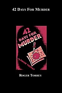 42 Days for Murder (Paperback)