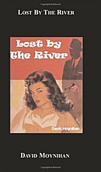 Lost by the River (Paperback)