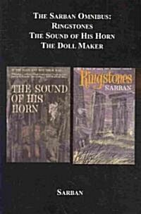 The Sarban Omnibus: Ringstones; The Sound of His Horn; The Doll Maker (Paperback)