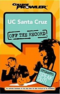 Uc Santa Cruz College Prowler Off The Record (Paperback)