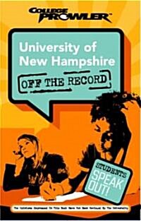 University Of New Hampshire College Prowler Off The Record (Paperback)