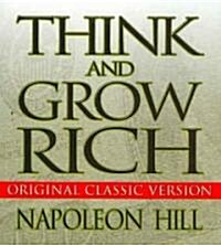 Think and Grow Rich: Original Classic Version (Audio CD)