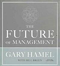 The Future of Management (Audio CD, Unabridged)