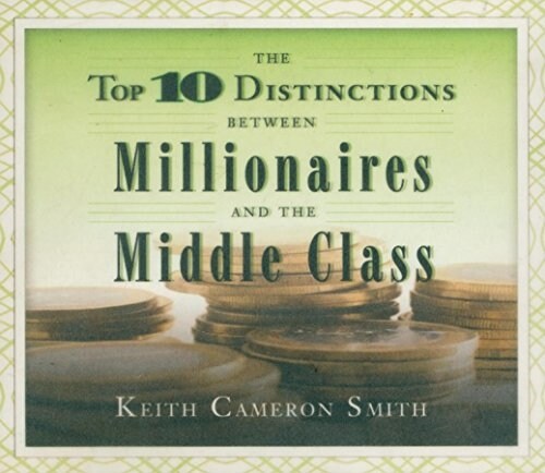 Top 10 Distinctions Between Millionaires and the Middle Class (Audio CD)