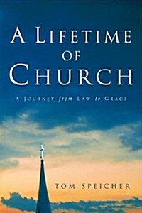 A Lifetime Of Church (Paperback)
