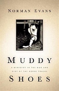 Muddy Shoes (Paperback)