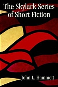 Skylark Series of Short Fiction (Paperback)