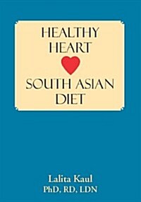 Healthy Heart South Asian Diet (Paperback)