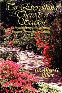 To Everything There Is a Season (Paperback)