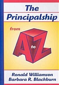 The Principalship from A to Z (Paperback)