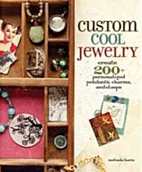 Custom Cool Jewelry (Paperback)