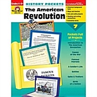 History Pockets: The American Revolution, Grade 4 - 6 Teacher Resource (Paperback)