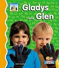 Gladys and Glen (Library Binding)