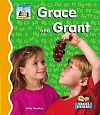 Grace and Grant (Library Binding)