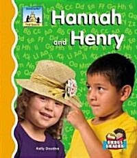 Hannah and Henry (Library Binding)