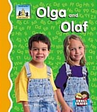 Olga and Olaf (Library Binding)