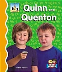 Quinn and Quenton (Library Binding)