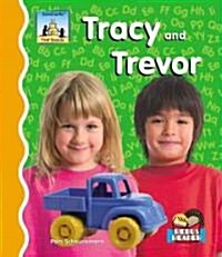 Tracy and Trevor (Library Binding)