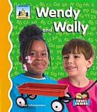 Wendy and Wally (Library Binding)