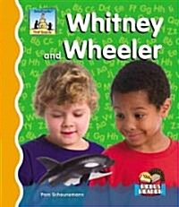Whitney and Wheeler (Library Binding)