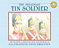 Steadfast Tin Soldier (Library Binding)