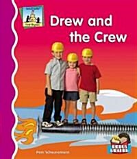 Drew and the Crew (Library Binding)