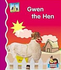 Gwen the Hen (Library Binding)