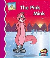 Pink Mink (Library Binding)