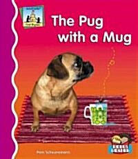 Pug with a Mug (Library Binding)