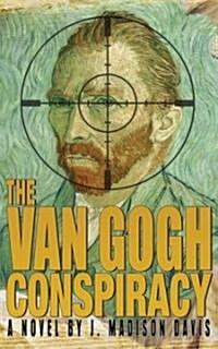 The Van Gogh Conspiracy (Hardcover)