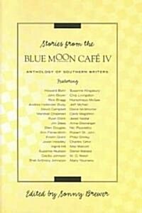 Stories From The Blue Moon Cafe IV (Hardcover)