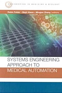 Systems Engineering Approach to Medical Automation (Hardcover)