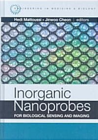 Inorganic Nanoprobes for Biological Sensing and Imaging (Hardcover)
